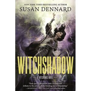 Witchshadow: The Witchlands -- Susan Dennard
